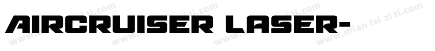 Aircruiser Laser字体转换